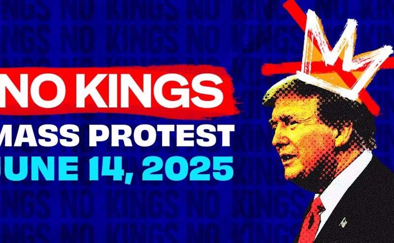 June 14th: No Kings Nationwide Protest